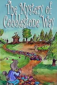 Primary photo for The Mystery of Cobblestone Way