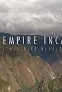 Empire inca - L'histoire révélée (2023)