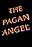 The Pagan Angel