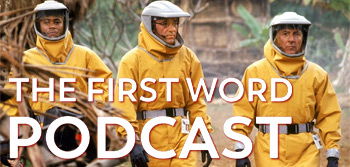 The First Word Podcast - Outbreak