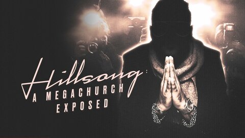 Hillsong: A Megachurch Exposed