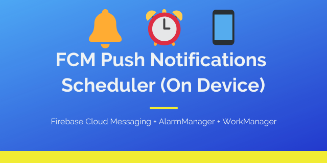 FCM-OnDeviceNotificationScheduler